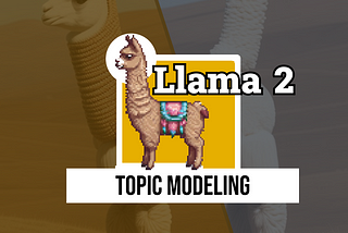 Topic Modeling with Llama 2
