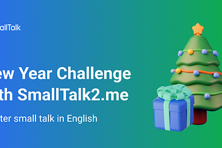 Step up your small talk with our New Year challenge