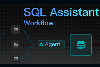 Tutorial: Building a SQL Assistant Workflow
