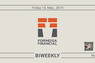 Formosa Financial Biweekly Vol.16