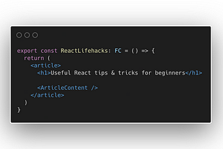 Useful React Tips and Tricks for Beginners