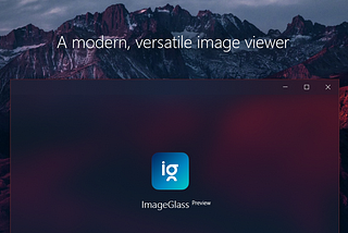 ImageGlass Preview and the future of ImageGlass