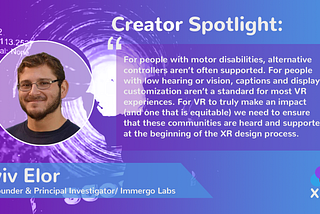 XR Creator Spotlight: Aviv Elor, Co-Founder & Lead Investigator, Immersive Labs