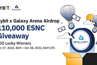 $10 Airdrop in ESNC Tokens from ByBit and Galaxy Arena