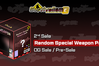 2nd Sale Announcement — Random Special Weapon Pack