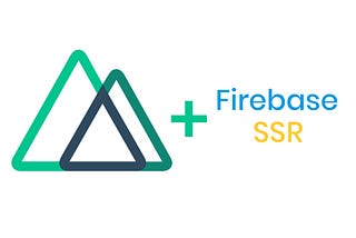 Server Side Render Nuxt App Using Firebase