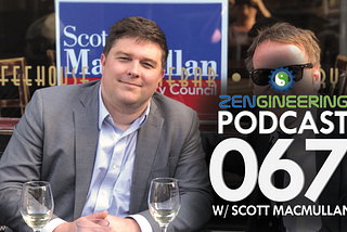 Episode 067 — with Scott MacMullan — On That Peninsula Life and Running for Office in Annapolis MD