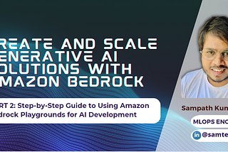Step-by-Step Guide to Using Amazon Bedrock Playgrounds for AI Development