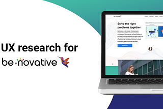UX research for Be-Novative — a case study