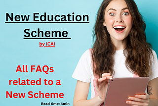 New scheme/course applicability, conversion process/procedure, conversion fees/charges, Exemption in a new course, carry forward of Exemptions, Articleship, Practical Training, all FAQs etc will be covered here.