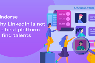 Why LinkedIn is Not the Best Platform to Find Talents?