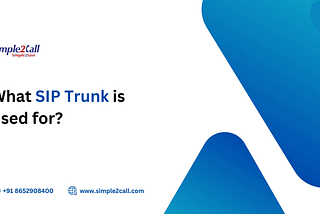 Unlocking the Potential: What Is a SIP Trunk and Its Applications?