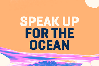 Speak up for ‘Speak Up for the Ocean’ — our Campaign for WSL, The World Surf League