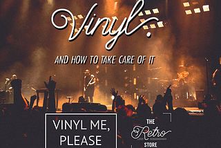 Taking Care of Your Vinyl Record Collection