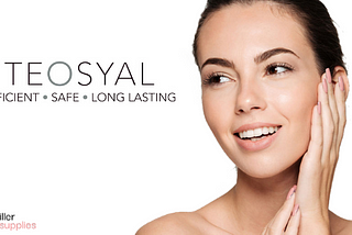 Teosyal fillers for your beauty skin