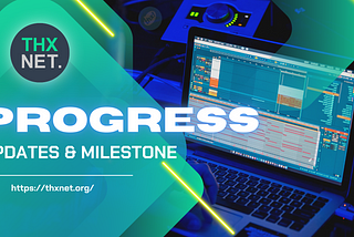 THXNET. Project Progress Updates, January 2024