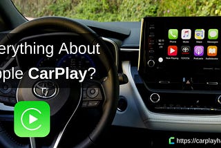 Apple CarPlay — Everything you Need to Know