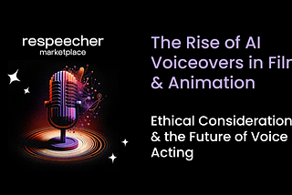 The Rise of AI Voiceovers in Film and Animation