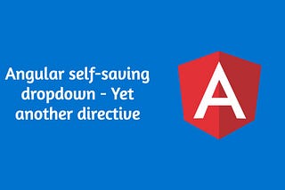 Angular self-saving dropdowns — yet another directive