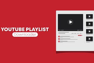 15+ Best YouTube Playlist Downloader (Free + Paid) in 2023