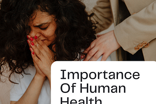 Importance Of Human Health