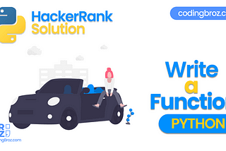 Write a Function in Python — Hacker Rank Solution