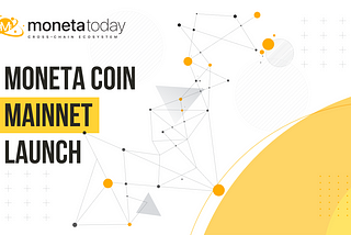 Moneta Coin Mainnet Launch