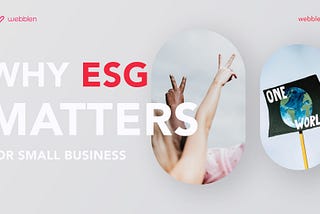 Why ESG Matters For Small Business