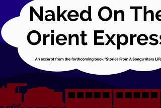 Naked On The Orient Express