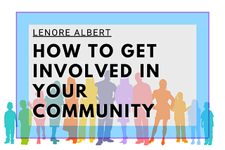 How to Get Involved in Your Community