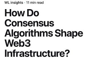 How Consensus Algorithms Shape Web3 Infrastructure.