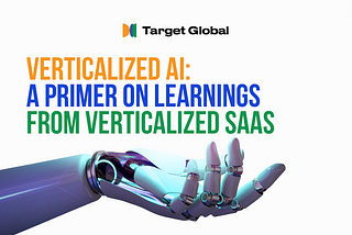 Verticalized AI: A Primer on Learnings from Verticalized SaaS