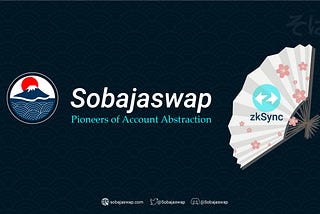 Sobajaswap, Decentralized Exchange di Jaringan ZkSync!