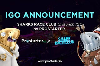 Announcing Shark Race IGO on Prostarter