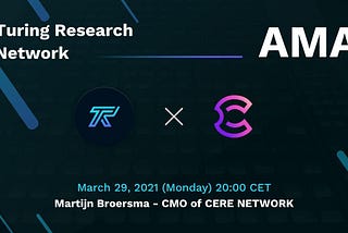 Cere Network x Turing Research Network AMA #1 + Whitelist Winners