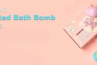 Get Right Packaging for Bath Bombs