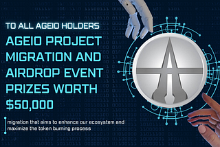 Ageio Project Migration and Airdrop Event Prizes Worth $50,000