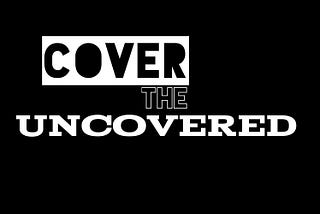 Cover the Uncovered