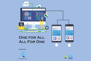 One For All, All For One — Flutter v1.0