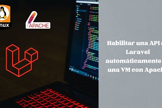 Habilitar una API de Laravel automáticamente en una VM  con Apache