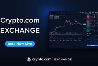 Crypto.com a lansat propria patforma de Exchange.