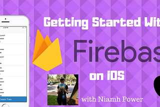 Getting started with Firebase on iOS: Part 2