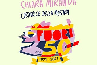 “Fuori! 1971–2021”: la storia del primo movimento omosessuale in Italia