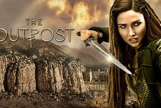 “The Outpost “ Season 3 — Eps.4 : (TV Online)