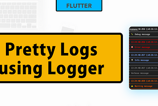 Show clean log messages in Flutter using logger