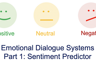 [Deep learning] How to build an emotional chatbot (Part 1 BERT sentiment predictor)