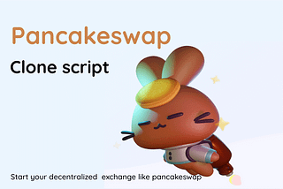 How come Pancakeswap clone script is a hype-worthy solution?