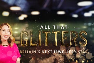 4 Reasons to Watch All That Glitters