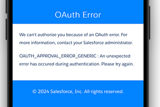 Bug Fixed: OAuth Approval Error in Salesforce