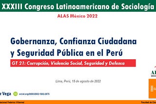 Ponencia de investigación: Gobernanza, Confianza Ciudadana y Seguridad Pública en el Perú